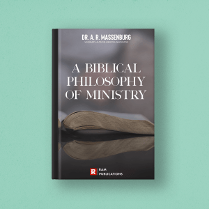 A Biblical Philosophy of Ministry